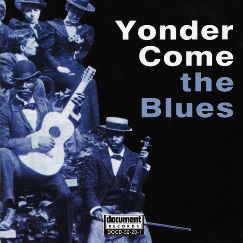 Yonder Come the Blues /  Various
