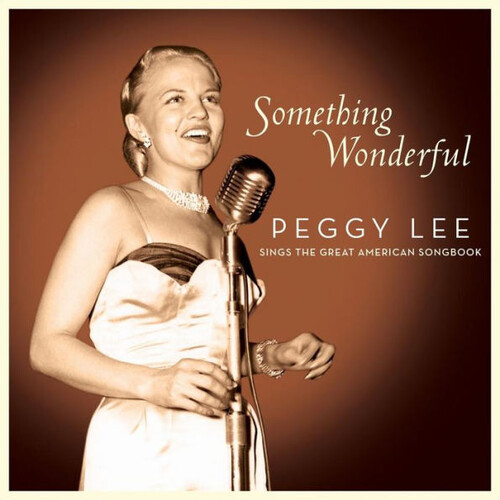 Peggy Lee - Something Wonderful: Peggy