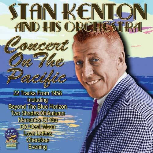 Stan Kenton - Concert On The Pacific