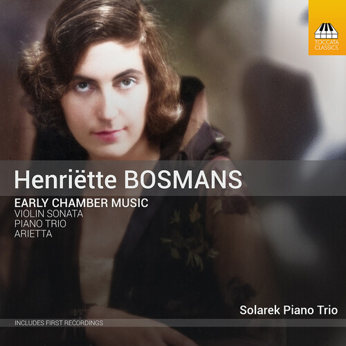 Bosmans / Solarek Piano Trio - Early Chamber Music