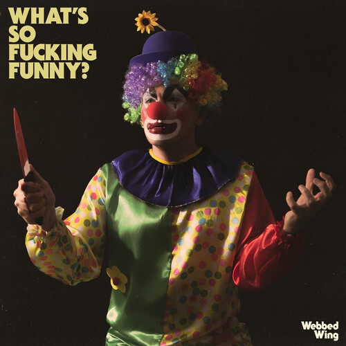 Webbed Wing - What's So F***Ing Funny [Colored Vinyl] (Pnk) (Uk)