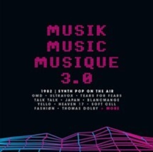 Musik Music Musique 3.0: 1982 Synth Pop On The Air [Import]