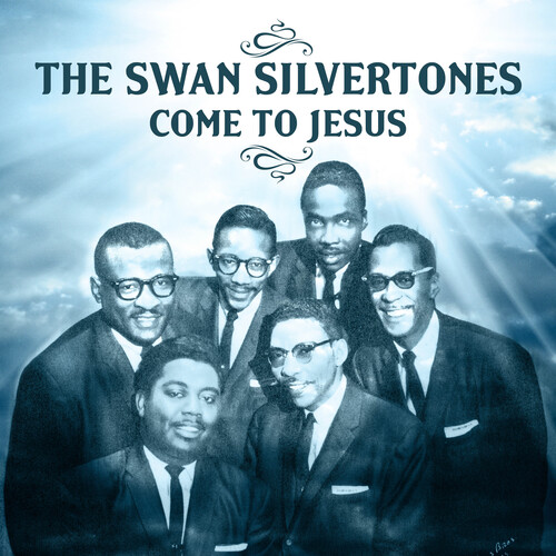 Swan Silvertones, the - Come to Jesus