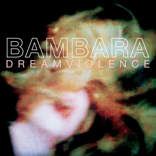 Bambara - Dreamviolence [LP]