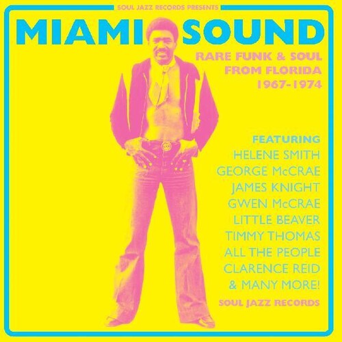 Miami Sound  Rare Funk & Soul From Miami, Florida 1967-74