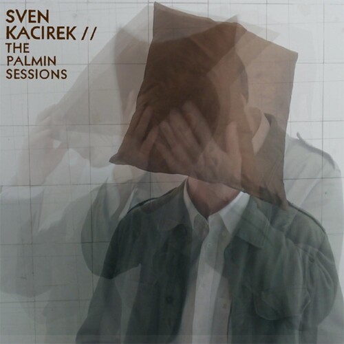 Sven Kacirek - Palmin Sessions (Hol)