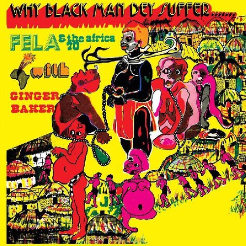 Fela Kuti - Why Black Men They Suffer [Clear Vinyl] (Ylw)