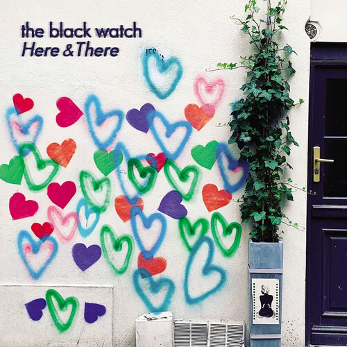 The Black Watch - Here & There