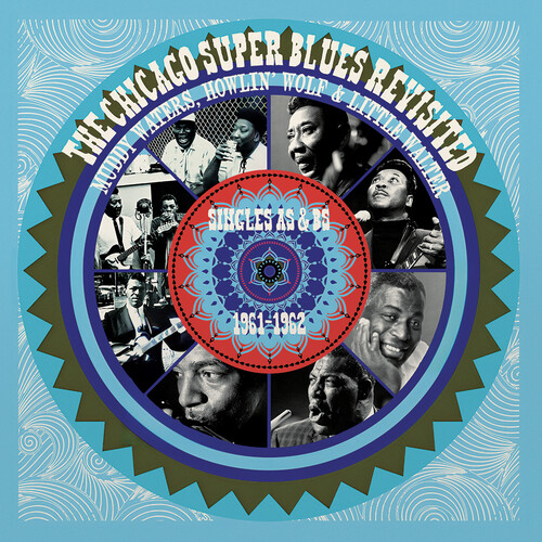 Chicago Super Blues Revisited - Singles As & Bs 1961-1962