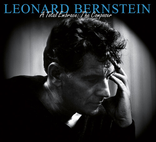 Essential Bernstein: Total Embrace - Composer