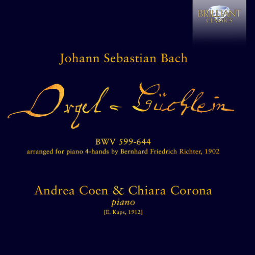 J.S. Bach: Orgelbuchlein, BWV 599-644 arranged for Piano 4-hands by Bernhard Friedrich Richter