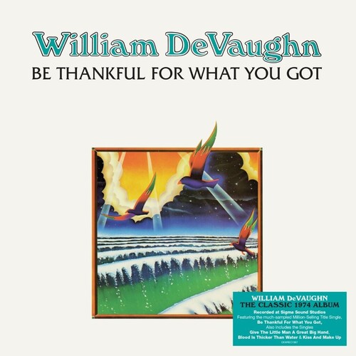 Be Thankful For What You Got - 140-Gram Black Vinyl [Import]