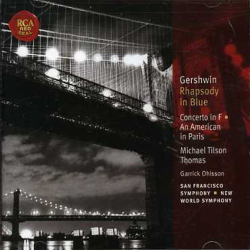 Michael Tilson Thomas - Rhapsody In Blue / Concerto In F [Remastered]