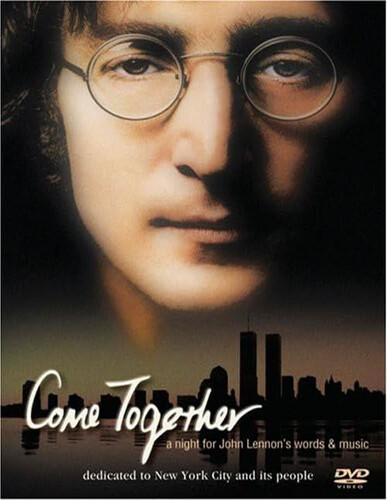 Come Together: A Night for John Lennon's Words and Music
