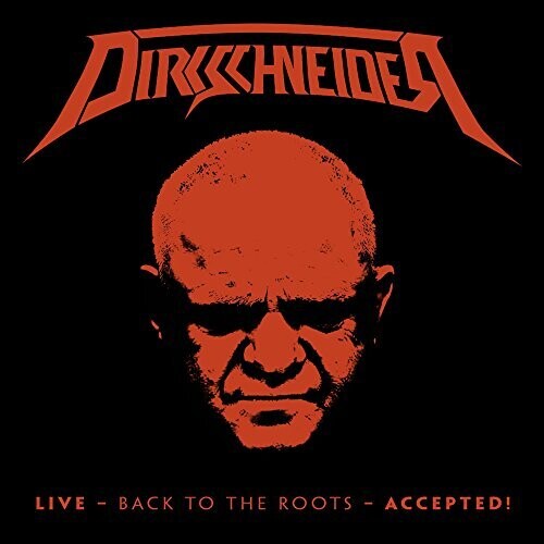 Dirkschneider - Live - Back to the Roots - Accepted!