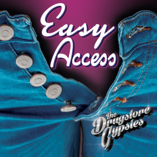 Drugstore Gypsies - Easy Access