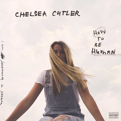 Chelsea Cutler - How To Be Human [2LP]