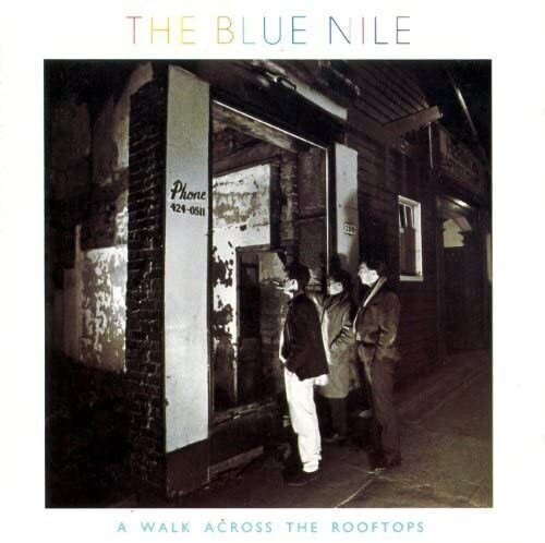Blue Nile - Walk Across The Rooftops