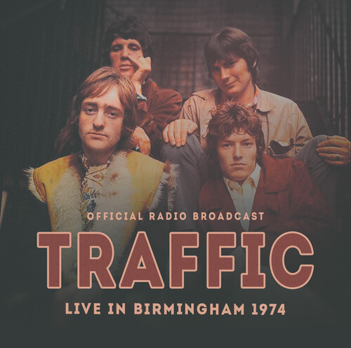 Traffic - Live In Birmingham 1974