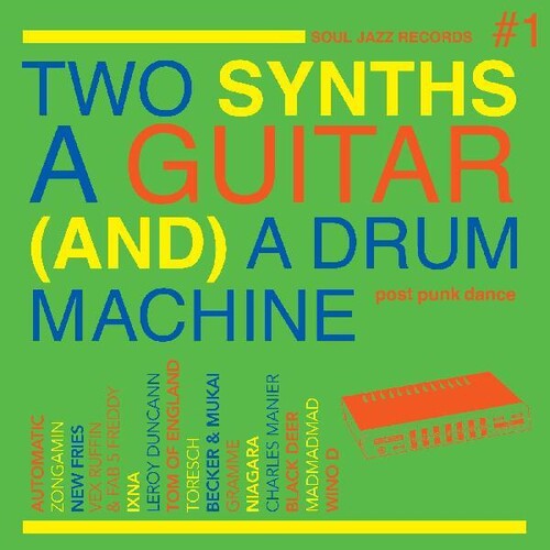 Soul Jazz Records Presents - Two Synths, A Guitar (and) A Drum Machine - Post Punk Dance Vol.1 [Indie Exclusive Limited Edition Neon Green LP]