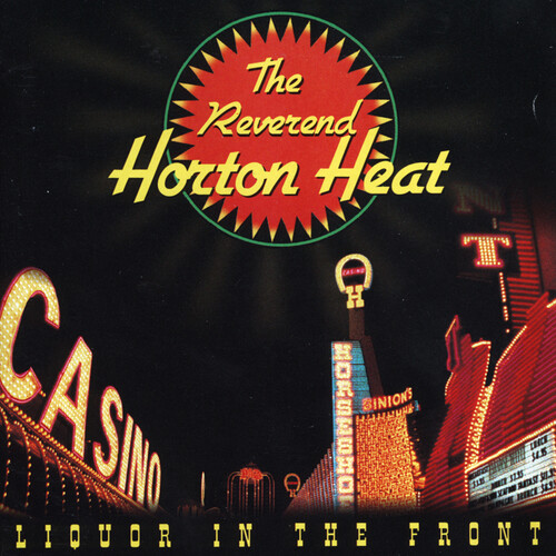 Reverend Horton Heat - Liquor In The Front [Crystal Vellum LP]