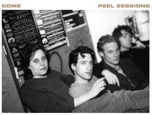 Come - Peel Sessions [Indie Exclusive] [Download Included]