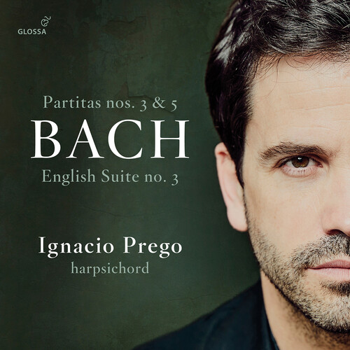 J Bach .S. / Ignacio Prego - Partitas 3 & 5