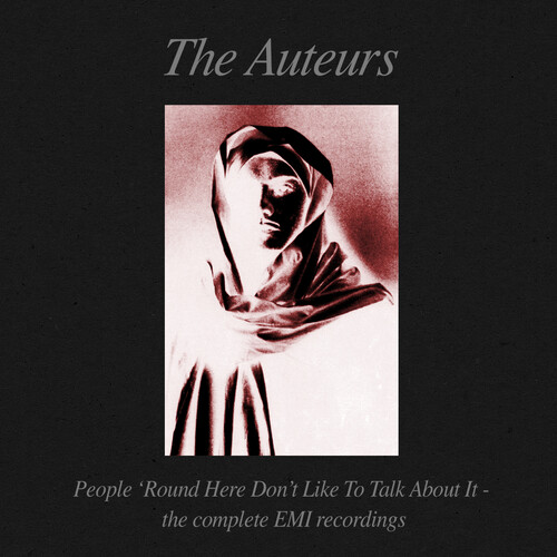 Auteurs - People Round Here Don't Like To Talk About It (Uk)