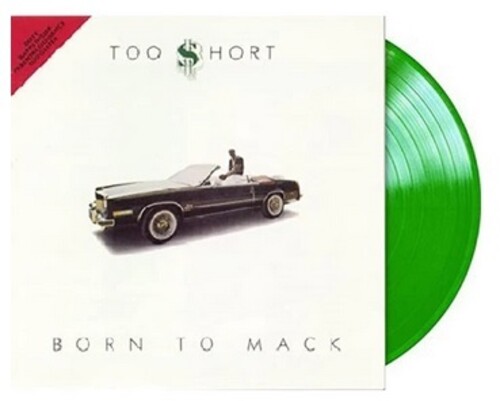 Too $hort - Born To Mack [Colored Vinyl] (Grn)