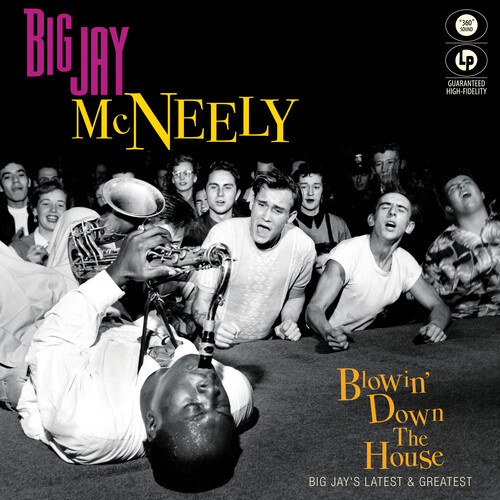 Big Mcneely  Jay - Blowin' Down The House - Big Jay's Latest