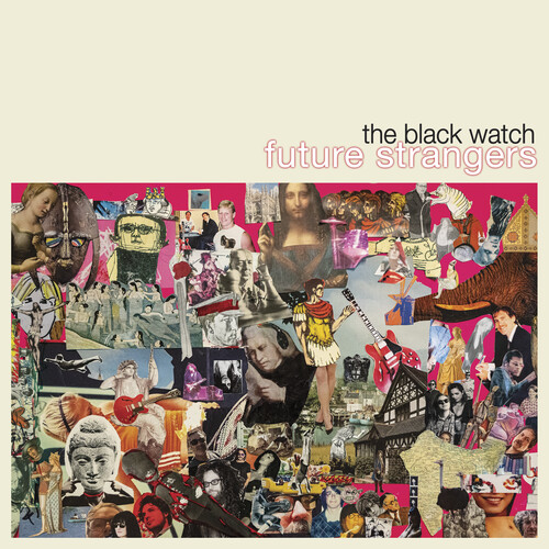The Black Watch - Future Strangers