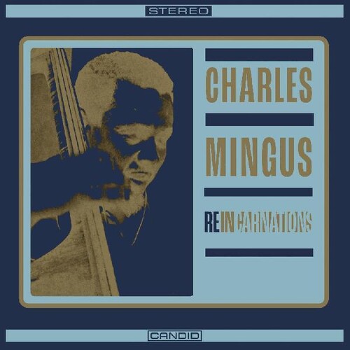Charles Mingus - Reincarnations [180 Gram] [Record Store Day] 