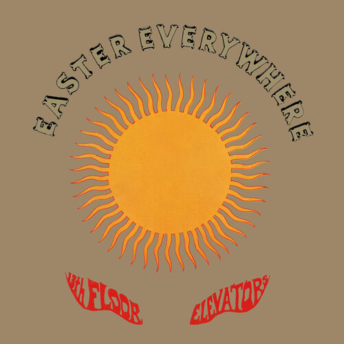 Easter Everywhere by 13Th Floor Elevators