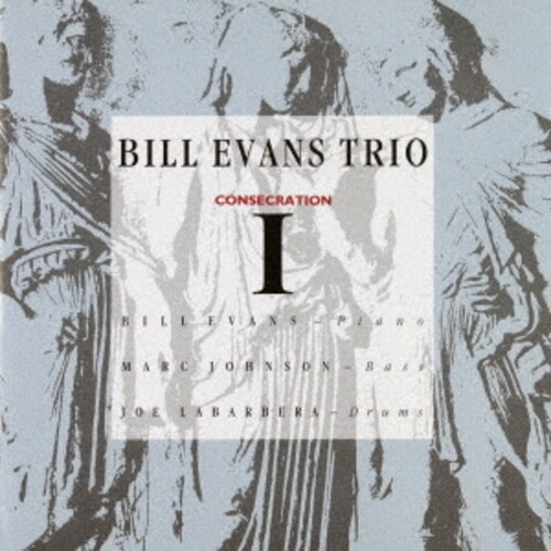 Bill Evans  Trio - Consecration 1 (Jpn)