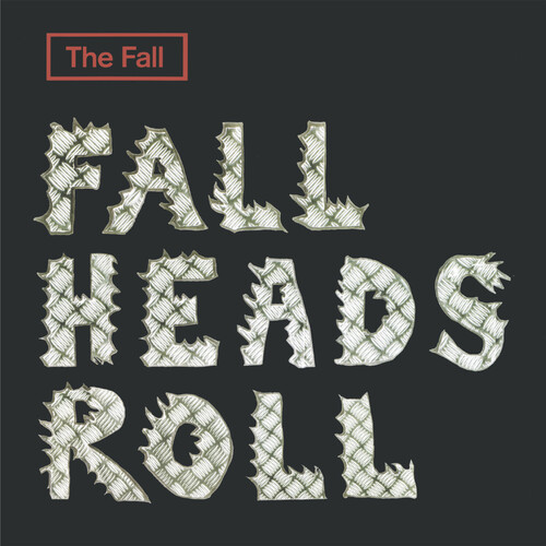 FALL - Fall Heads Roll