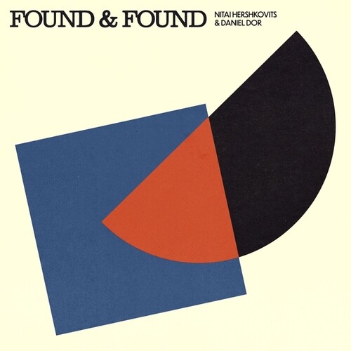 Found And Found|Hershkovits, Nitai / Dor, Daniel
