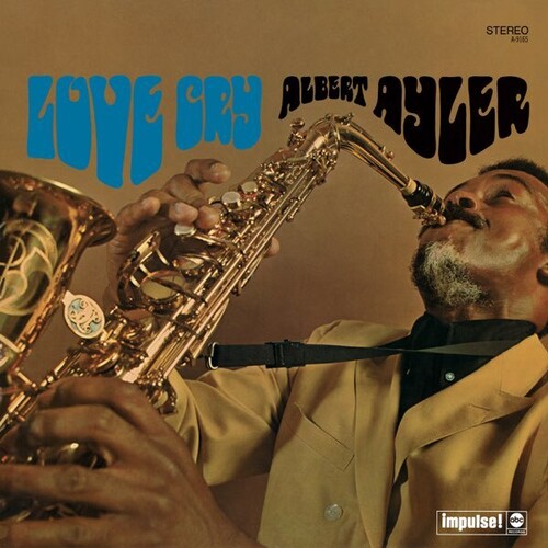 Albert Ayler - Love Cry (Jpn)