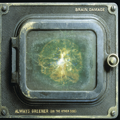 Brain Damage - Always Greener (On The Other Side) vinyl record cover