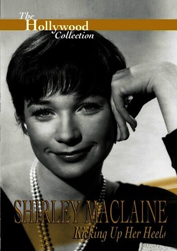 The Hollywood Collection: Shirley MacLaine: Kicking up Her Heels