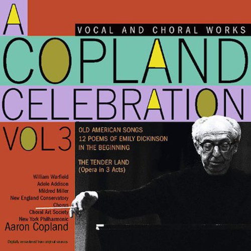 A. COPLAND - Clebration 3: Vocal & Choral Works