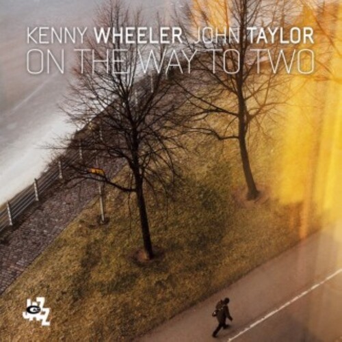 On the Way to Two|John Taylor (Sax)/John Taylor (Piano)/Kenny Wheeler