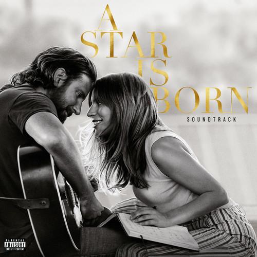 A Star Is Born (Original Motion Picture Soundtrack) [Explicit Content]