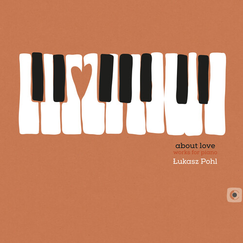 About Love /  Works for Piano