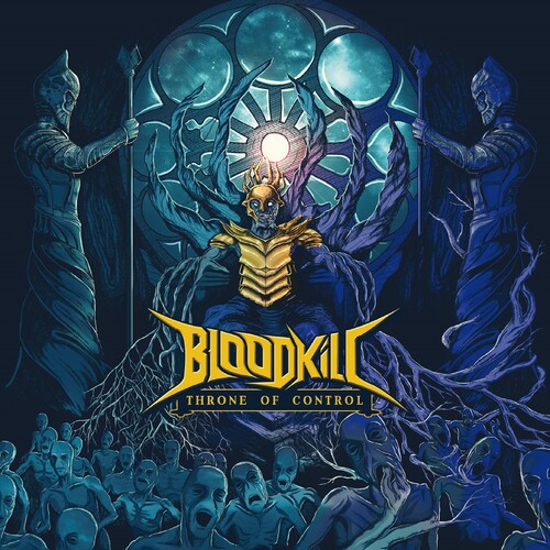 Bloodkill - Throne Of Control