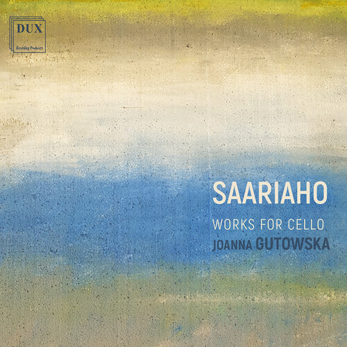 Saariaho / Gutowska - Works For Cello