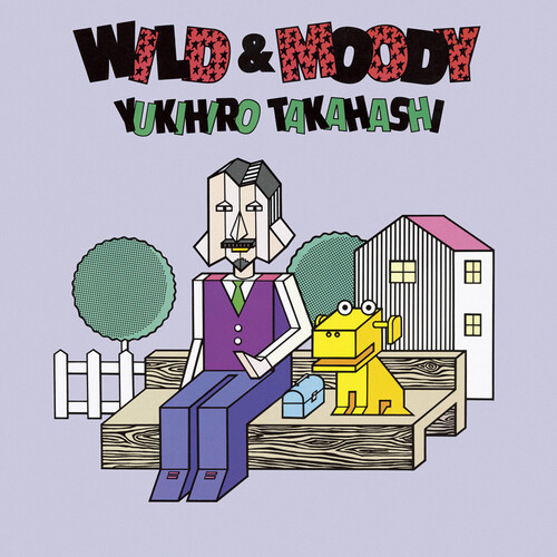 Yukihiro Takahashi - Wild & Moody