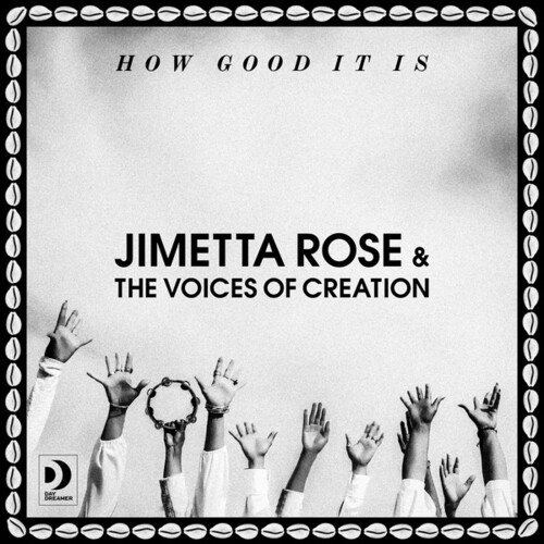 Jimetta Rose  & Voices Of Creation - How Good It Is