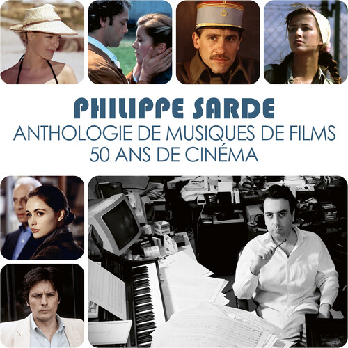Philippe Sarde - Anthologie De Musiques De Films. 50 Ans De Cinema