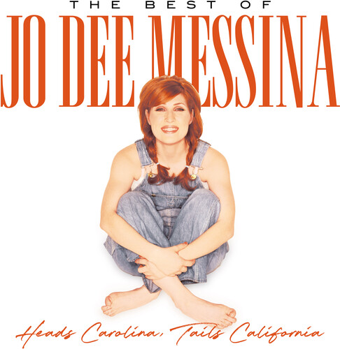 Jo Messina  Dee - Heads Carolina, Tails California: Best Of Jo Dee