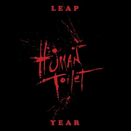 Human Toilet - Leap Year (Ep)